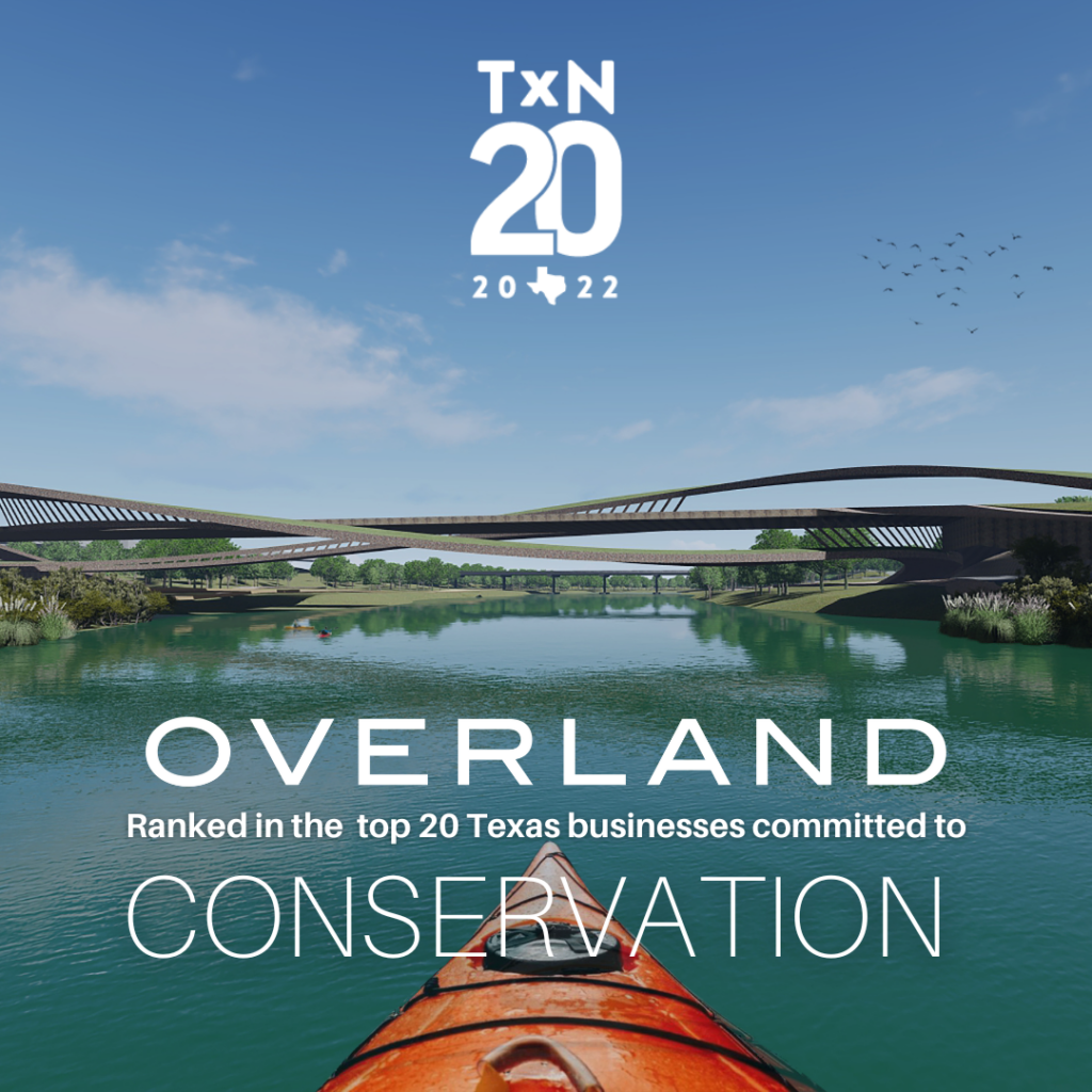 Texan by Nature Unveils TxN20 for 2022 – Overland Earns Top Spot for Leadership in Conservation